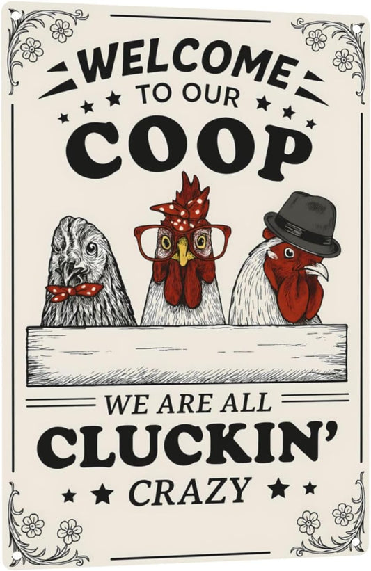 Funny Chicken Coop Sign - "Welcome to Our Coop" Rustic Farmhouse Chicken Decor for Coop or Home, 12" x 8" Metal Tin Sign
